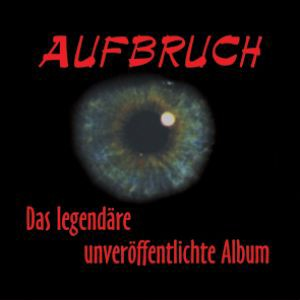 Aufbruch - Das Legend�re Unver�ffentlichte Album - Zortam Music