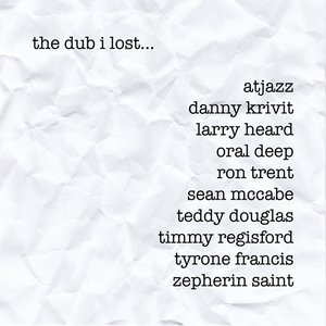 Tribe Records Presents: The Dub I Lost by Dean Zepherin