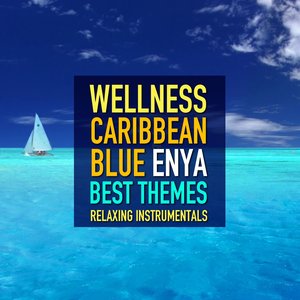 Caribbean Blue (Enya Best Themes - Relaxing Instrumentals)