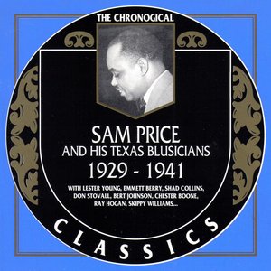 The Chronological Classics: Sam Price and His Texas Bluesicians 1929-1941