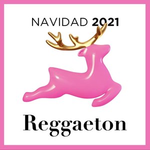 Navidad 2021: Reggaeton