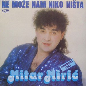 Ne može nam niko ništa