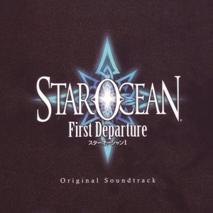 Star Ocean First Departure Original Soundtrack
