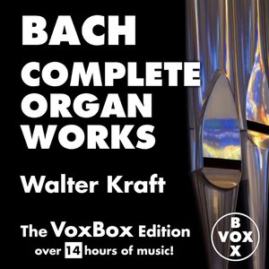 Bach: The Complete Organ Music