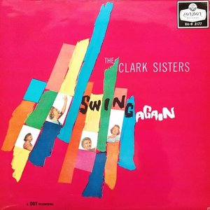 The Clark Sisters Swing Again