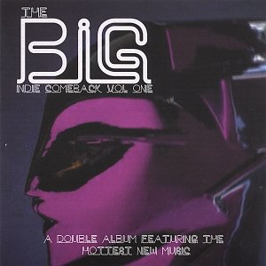 The Big Indie Comeback vol 1