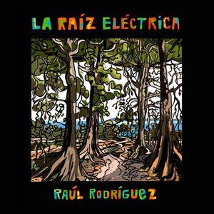 Image for 'La Raíz Eléctrica'