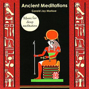 Ancient Meditations - Music for Deep Meditation