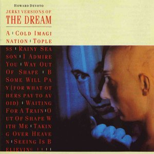 Jerky Versions of the Dream (2007 Reissue)