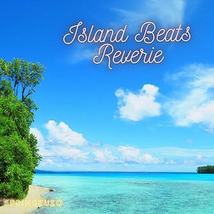 Island Beats Reverie