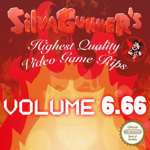 GiIvaSunner's Highest Quality Video Game Rips: Volume 6.66
