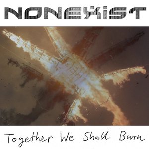 Together We Shall Burn