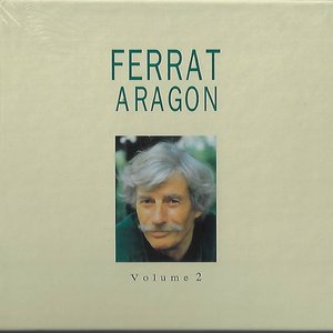 Ferrat chante Aragon, vol. 2