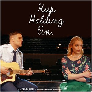 Keep Holding On (Glee Cast Season 5 Version)