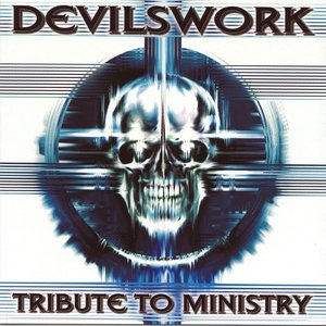 Devilswork: A Tribute to Ministry