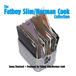 The Fatboy Slim/Norman Cook Collection