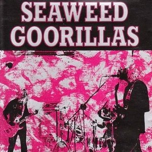 Seaweed Goorillas