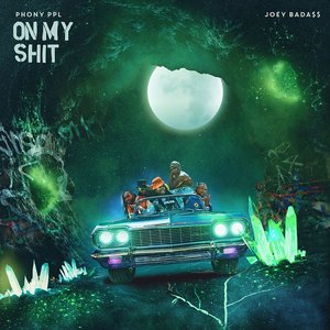 On My Shit (feat. Joey Bada$$)