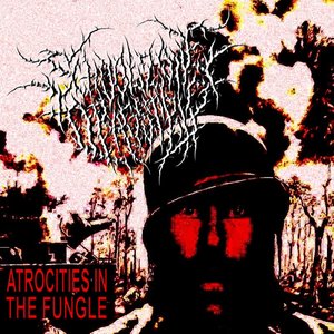 Atrocities In The Fungle
