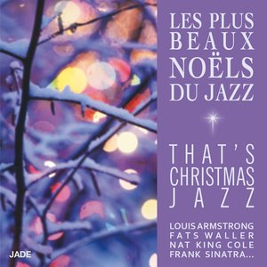 Les plus beaux Noëls du jazz (That's Christmas Jazz)