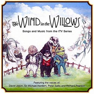 Wind In The Willows (Songs & Music)