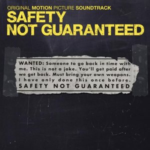 Safety Not Guaranteed