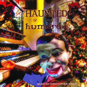 Haunted or Humored