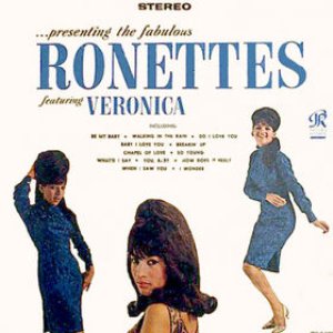 ... Presenting the Fabulous Ronettes