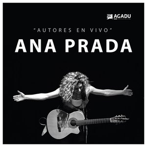 AGADU Presenta: Ana Prada en "Autores en Vivo"