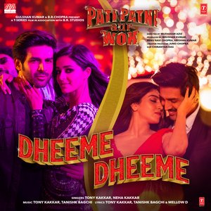 Dheeme Dheeme (From "Pati Patni Aur Woh") - Single