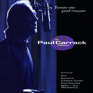 Twenty-One Good Reasons: The Paul Carrack Collection