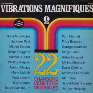 Vibrations Magnifiques - 22 Chansons Vedettes Originales