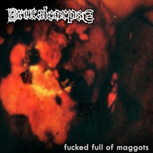 Fucked Full of Maggots