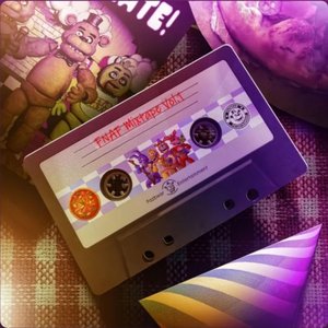 FNAF Mixtape, Vol. 1