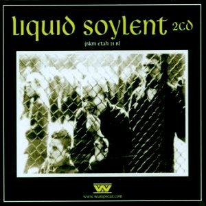 Immagine per 'Liquid Soylent (disc 2)'