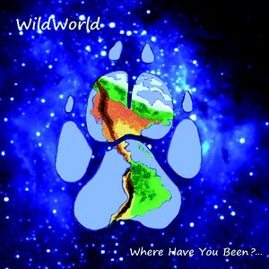 Where Have You Been?...