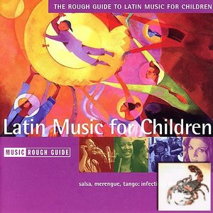 The Rough Guide to Latin Music for Children