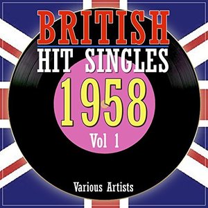 British Hit Singles 1958, Vol. 1
