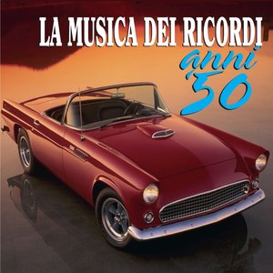 La musica dei ricordi anni '50