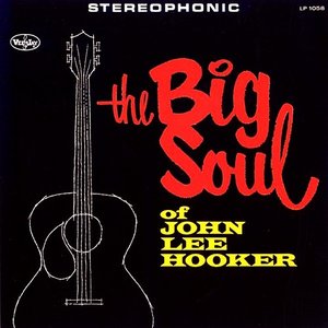 The Big Soul of John Lee Hooker