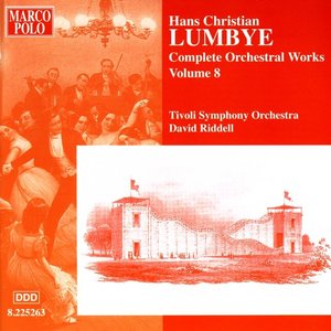 Lumbye: Orchestral Works, Vol. 8