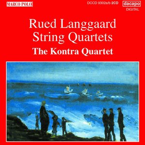 Langgaard: String Quartets