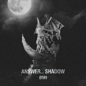 ANSWER... SHADOW - Single