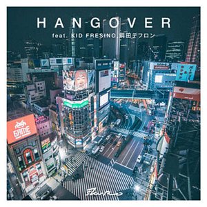 HANG OVER feat. KID FRESINO, 鋼田テフロン