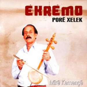 Pore Xelek - Mire Kemençe