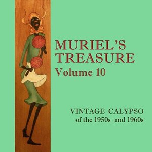 Muriel's Treasure, Vol. 10: Vintage Calypso from the 1950s and 1960s