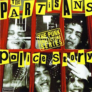 The Partisans - Police Story - Zortam Music