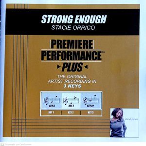 Premiere Performance Plus: Strong Enough
