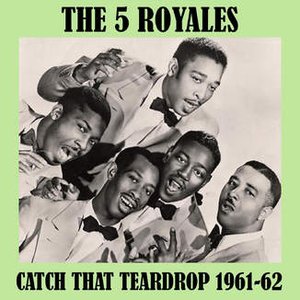 Catch That Teardrop 1961-62