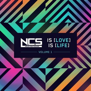 NCS Is Love, NCS Is Life, Vol. 1